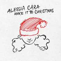 Purchase Alessia Cara - Make It To Christmas (CDS)