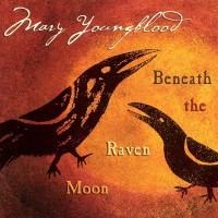 Purchase Mary Youngblood - Beneath The Raven Moon