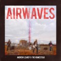 Buy Andrew Leahey & The Homestead - Airwaves Mp3 Download