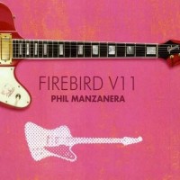 Purchase Phil Manzanera - Firebird V11