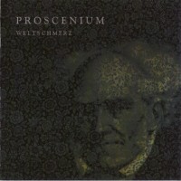Purchase Proscenium - Weltschmerz