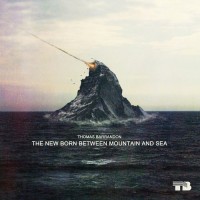 Purchase Thomas Barrandon - The New Born Between Mountain And Sea
