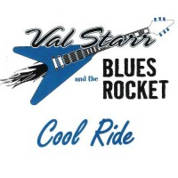 Purchase Val Starr & The Blues Rocket - Cool Ride