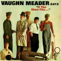 Buy Vaughn Meader - Says If The Shoe Fits… (Vinyl) Mp3 Download