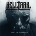 Buy Helltrail - Off A Six Foot Town Mp3 Download