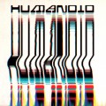 Buy Humanoid - Built By Humanoid Mp3 Download
