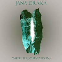 Purchase Jana Draka - Where The Journey Begins