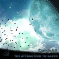 Buy Catchall - The Attraction To Earth Mp3 Download