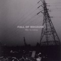 Buy Fall Of Because - Life Is Easy Mp3 Download
