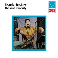 Purchase Frank Foster - The Loud Minority (Vinyl)