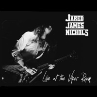 Purchase Jared James Nichols - Live At The Viper Room (CDS)