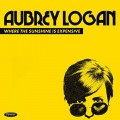 Buy Aubrey Logan - Where The Sunshine Is Expensive Mp3 Download
