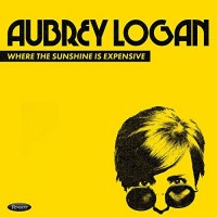Purchase Aubrey Logan - Where The Sunshine Is Expensive