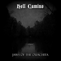 Purchase Hell Camino - Jaws Of The Ouachita