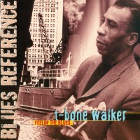 Purchase T-Bone Walker - Feelin' The Blues (Vinyl)