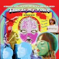 Purchase The Chocolate Watchband - This Is My Voice