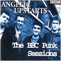 Purchase Angelic Upstarts - The BBC Punk Sessions