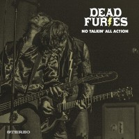 Purchase Dead Furies - No Talkin' All Action