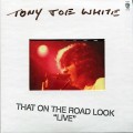 Buy Tony Joe White - That On The Road Look (Reissue 2010) Mp3 Download