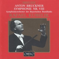 Purchase Anton Bruckner - Symphony No.8 In C Minor (Bayerischen Rundfunks & Rafael Kubelik)
