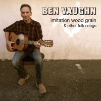 Purchase Ben Vaughn - Imitation Wood Grain And Other Folk Songs