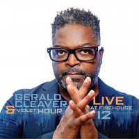 Purchase Gerald Cleaver & Violet Hour - Live At Firehouse 12