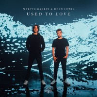 Purchase Martin Garrix - Used To Love (CDS)