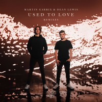 Purchase Martin Garrix - Used To Love (With Dean Lewis) (Remixes)