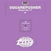 Purchase Squarepusher - Venus No. 17 (EP)