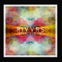 Purchase Rivvrs - Unfamiliar Skin