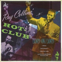 Purchase Ray Collins' Hot-Club - Lord Oh Lord