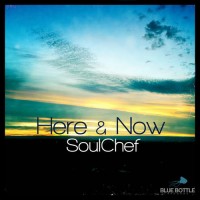 Purchase Soulchef - Here & Now