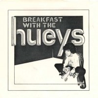 Purchase Tin Huey - Breakfast With The Hueys (VLS)