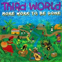 Purchase Third World - More Work To Be Done