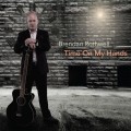 Buy Brendan Rothwell - Time On My Hands Mp3 Download