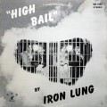 Buy Iron Lung - High Bail (Vinyl) Mp3 Download