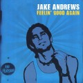 Buy Jake Andrews - Feelin' Good Again Mp3 Download