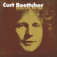 Purchase Curt Boettcher - Chicken Little Was Right