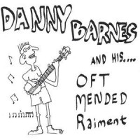Purchase Danny Barnes - And His.... Oft Mended Raiment