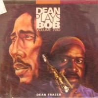 Purchase Dean Fraser - Plays Bob Marley Vol. 2