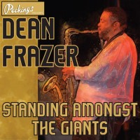 Purchase Dean Fraser - Standing Amongst The Giants