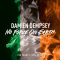Buy Damien Dempsey - No Force On Earth Mp3 Download