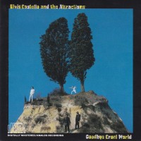 Purchase Elvis Costello & The Attractions - Goodbye Cruel World (Reissued 1995)