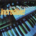 Buy Joey DeFrancesco - Incredible! (With Jimmy Smith) Mp3 Download