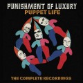 Buy Punishment Of Luxury - Puppet Life (The Complete Recordings) CD4 Mp3 Download