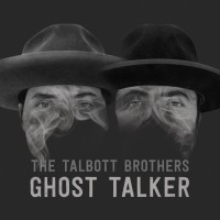 Purchase The Talbott Brothers - Ghost Talker