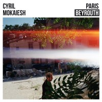 Purchase Cyril Mokaiesh - Paris-Beyrouth