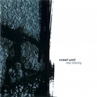 Purchase Crawl Unit - Stop Listening
