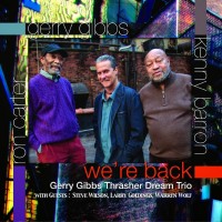 Purchase Gerry Gibbs Thrasher Dream Trio - We're Back
