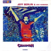 Purchase Jeff Berlin - Champion (With Vox Humana)